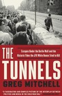 The Tunnels Escapes Under the Berlin Wall and the Historic Films the JFK White House Tried to Kill