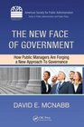 The New Face of Government How Public Managers Are Forging a New Approach to Governance
