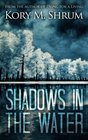 Shadows in the Water (Volume 1)