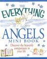The Everything Angels Mini Book
