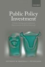 Public Policy Investment PrioritySetting and Conditional Representation In British Statecraft