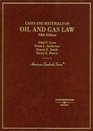 Cases and Materials on Oil and Gas Law