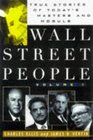 Wall Street People True Stories of Today's Masters and Moguls