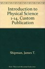 Introduction to Physical Science 114 Custom Publication