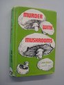 Murder with Mushrooms
