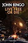 Live Free or Die (Troy Rising, Bk 1)