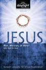 Jesus Man Messiah or More Study Guide