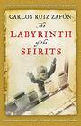 The Labyrinth of the Spirits (The Cemetery of Forgotten Books)