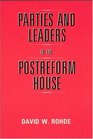 Parties and Leaders in the Postreform House