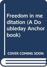 Freedom in meditation (A Doubleday Anchor book)