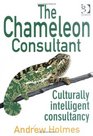 The Chameleon Consultant Culturally Intelligent Consultancy