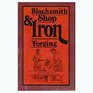 Blacksmith Shop and Iron Forging (Lost Technology Series)