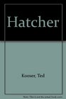 Hatcher