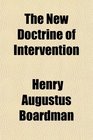 The New Doctrine of Intervention