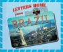 Letters Home From  Brazil