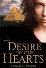 Desire Of Our Hearts