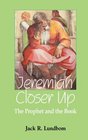 Jeremiah Closer Up The Prophet and the Book