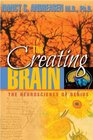 The Creating Brain The Neuroscience of Genius