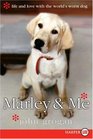 Marley & Me: Life and Love with the World's Worst Dog