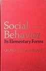 Social Behavior Its Elementary Forms