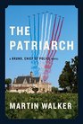 The Patriarch (aka The Dying Season) (Bruno, Chief of Police, Bk 8)