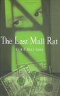 The Last Mall Rat