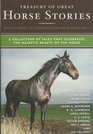 Treasury of Great Horse Stories A Collection of Tales That Celebrates the Majestic Beauty of the Horse