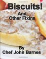 Biscuits and other fixins