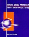 Audio Video and Data Telecommunications