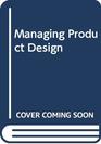 Managing Product Design