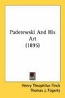 Paderewski And His Art