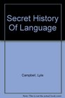 Secret History Of Language
