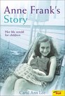 Anne Frank's Story Her Life Retold for Children