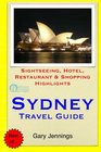 Sydney Travel Guide Sightseeing Hotel Restaurant  Shopping Highlights