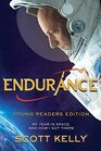Endurance Young Readers Edition My Year in Space and How I Got There
