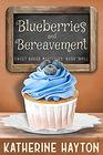 Blueberries and Bereavement