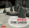 Japanese Stone Gardens Origins Meaning  Form