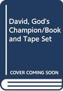 David God's Champion/Book and Tape Set