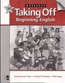 Taking Off Beginning English 2nd Edition  Workbook