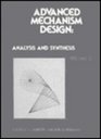 Advanced Mechanism Design Analysis and Synthesis Vol II