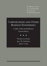 Corporations and Other Business Enterprises Cases and Materials