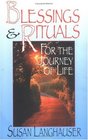 Blessings and Rituals for the Journey of Life