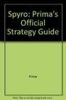 Spyro Prima's Official Strategy Guide