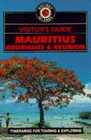 Visitor's Guide to Mauritius Rodrigues and Reunion
