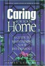 Caring For Your Home A Guide to Maintaining Your Investment