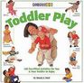 Toddler Play 100 FunFilled Activities for You and Your Toddler to Enjoy