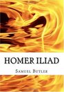 Homer Iliad The Iliad by Homer