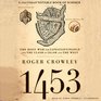 1453 The Holy War for Constantinople and the Clash of Islam and the West