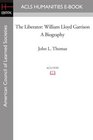 The Liberator William Lloyd Garrison A Biography