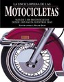 La enciclopedia de las motocicletas Mas de 2500 motocicletas desde 1885 hasta nuestros dias